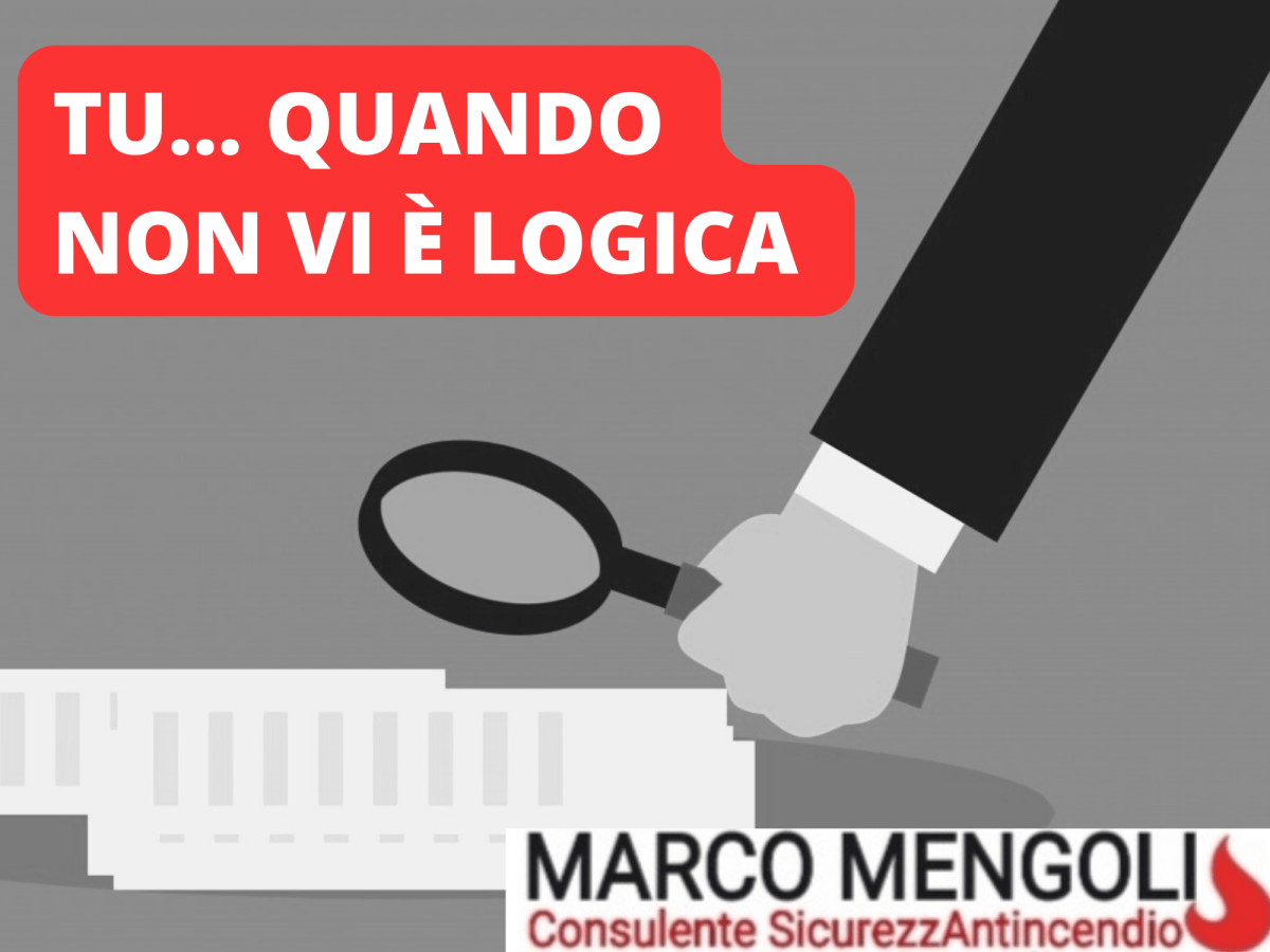 TU… QUANDO NON VI È&nbsp;LOGICA
