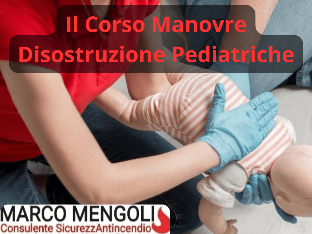 Il Corso Manovre Disostruzione&nbsp;Pediatriche
